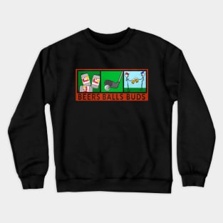 Beers, Balls, Buds Crewneck Sweatshirt